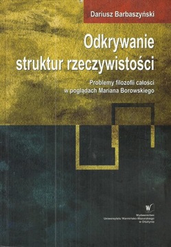 Odkrywanie struktur rzeczywistości. Problemy
