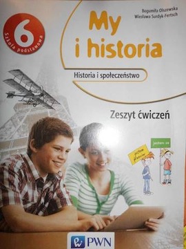 My i Historia. Historia i sołeczeństwo 6 Zeszyt ćw