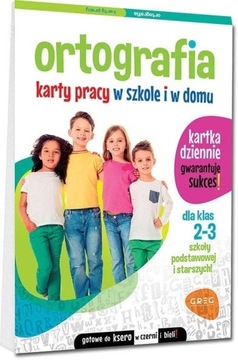 ORTOGRAFIA KARTY PRACY W SZKOLE I W DOMU KLASA 2-3