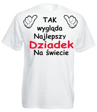 KOSZULKA NA DZIEŃ DZIADKA PREZENT T-shirt