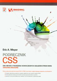 Podręcznik CSS. Eric Meyer o tworzeniu WWW.