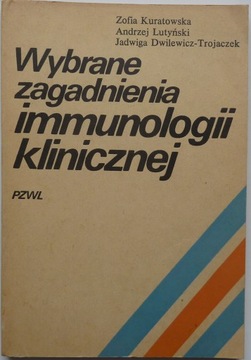 WYBRANE ZAGADNIENIA IMMUNOLOGII KLINICZNEJ
