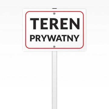 Tabliczka na stelażu drewnianym TEREN PRYWATNY