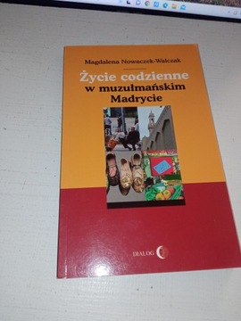 Życie codzienne w muzułmańskim Madrycie