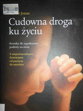Cudowna droga ku życiu - Rainer Jonas
