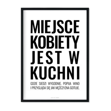 Plakat Miejsce Kobiety jest w kuchni 30x40 cm