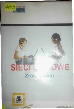 Sieci domowe. Zrób to sam - Brian Underdahl
