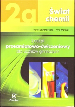 ŚWIAT CHEMII 2A ZESZYT ĆWICZEŃ ZAMKOR