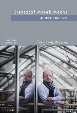 AUTOPORTRET Z P., KRZYSZTOF MAREK MACHA