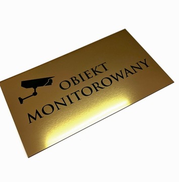 Tabliczka , obiekt monitorowany ! 35 x 20 cm