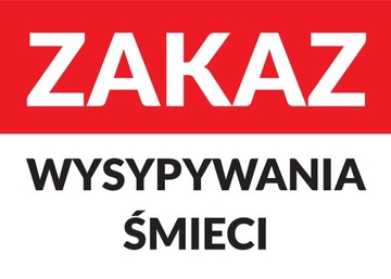 ZAKAZ WYSYPYWANIA ŚMIECI Tabliczka PCV 21 X 15