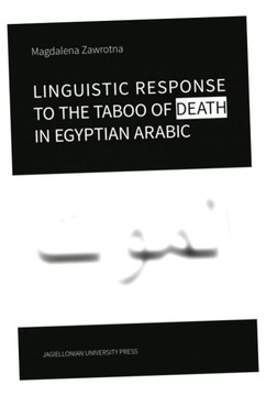 LINGUISTIC RESPONSE TO THE TABOO OF DEATH.. MAGDALENA ZAWROTNA