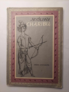 Myśliwy Charibu - Baśnie wschodnie zebrał A. Brindarow