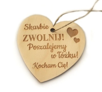 Zawieszka do auta Kochanie zwolnij Jedź ostrożnie