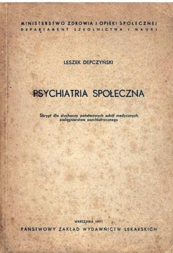 Leszek Depczyński - PSYCHIATRIA SPOŁECZNA Skrypt