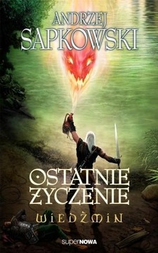 WIEDŹMIN 1 - OSTATNIE ŻYCZENIE WYD. 2014