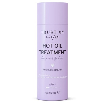 Trust My Sister Hot Oil Treatment olej do włosów niskoporowatych 100ml