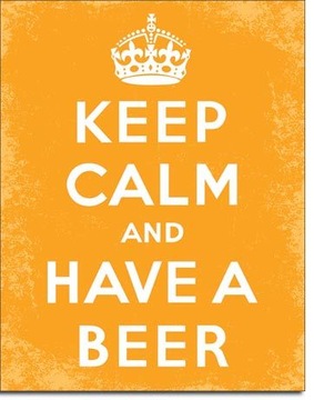 Metalowy plakat humor Keep calm and have a beer