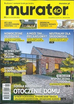 Murator 1/2024 (477) OTOCZENIE DOMU
