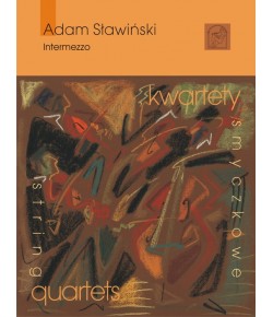 SŁAWIŃSKI Adam - Intermezzo kwartety smyczkowe