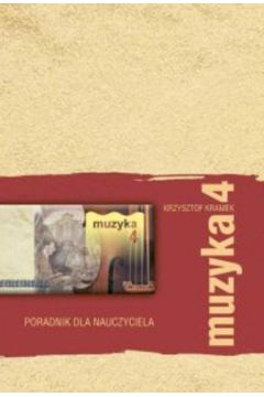 Malowane muzyką 4 Poradnik dla nauczyciela Kramek