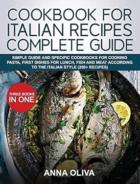 Cookbook for Italian Recipes Complete Guide by Anna Oliva