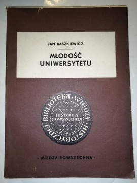 Młodość uniwersytetu J. Baszkiewicz