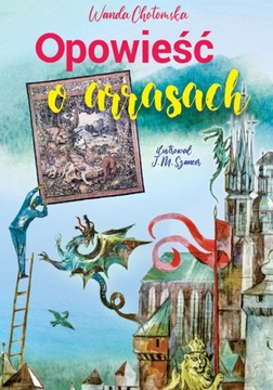 Opowieść o arrasach, Chotomska, Jan Marcin Szancer
