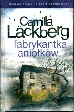 Fabrykantka aniołków CAMILLA LACKBERG