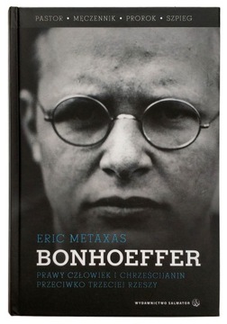 BONHOEFFER, ERIC METAXAS, NOWA, UNIKAT