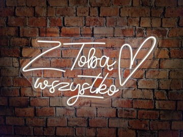 NEON Napis - Z Tobą wszystko