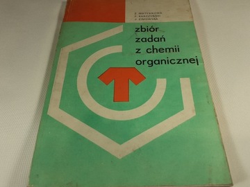 СБОРНИК ЗАДАНИЙ ПО ОРГАНИЧЕСКОЙ ХИМИИ Матысикова Карчиньски Зимовска