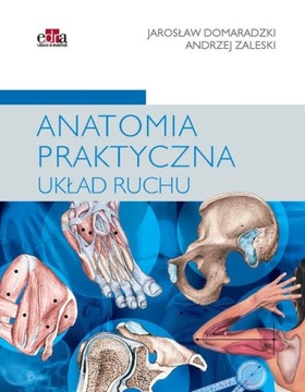 ANATOMIA PRAKTYCZNA UKŁAD RUCHU