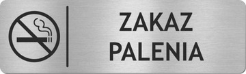 Tabliczka ZAKAZ PALENIA - STAL NIERDZEWNA