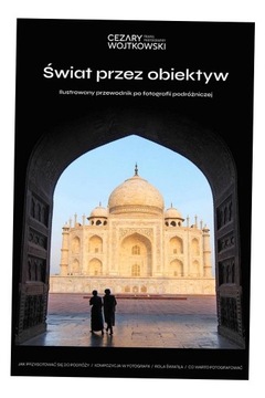 ŚWIAT PRZEZ OBIEKTYW CEZARY WOJTKOWSKI