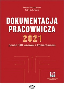 DOKUMENTACJA PRACOWNICZA 2021 - Mroczkowska Renata, Potocka Patrycja (KSIĄŻ