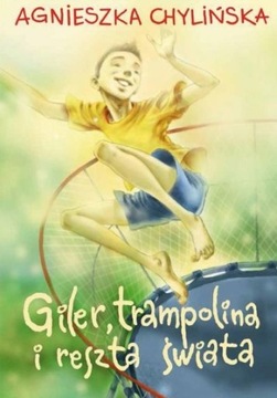 GILER TRAMPOLINA RESZTA ŚWIATA AGNIESZKA CHYLIŃSKA