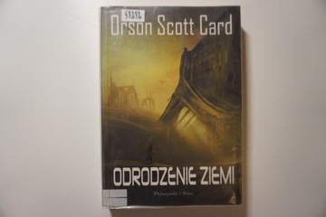 Odrodzenie Ziemi Orson Scott Card SAGA POWRÓT DO DOMU