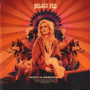 Wilczy pęd [CD] - Patrycja Markowska. Nowa