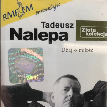 Kaseta - TADEUSZ NALEPA - DBAJ O MIŁOŚĆ