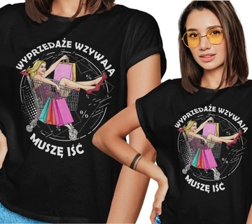 KOSZULKA SUPER PREZENT ZAKUPY WZYWAJĄ MUSZĘ IŚĆ