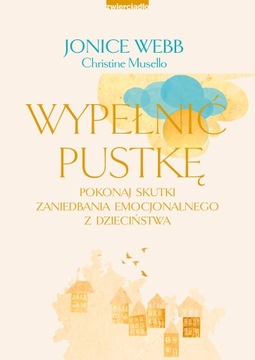 Wypełnić pustkę Christine Musello, Jonice Webb