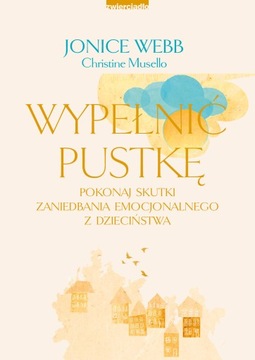 Wypełnić pustkę Christine Musello, Jonice Webb