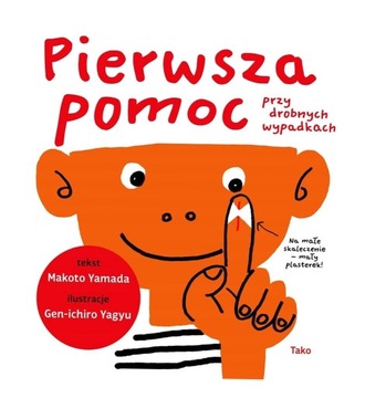 PIERWSZA POMOC PRZY DROBNYCH WYPADKACH MAKOTO YAMADA