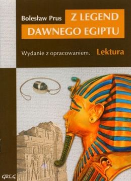 Z legend dawnego Egiptu Bolesław Prus