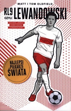 RL9, CZYLI LEWANDOWSKI. NAJLEPSI PIŁKARZE ŚWIATA