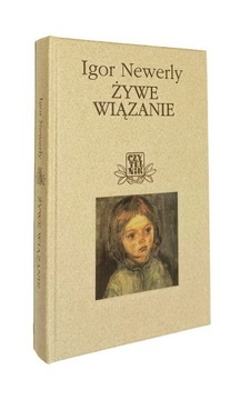 ŻYWE WIĄZANIE IGOR NEWERLY JAK NOWA