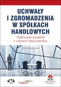 Uchwały i zgromadzenia w spółkach handlowych ODDK