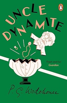 Uncle Dynamite - P. G. Wodehouse