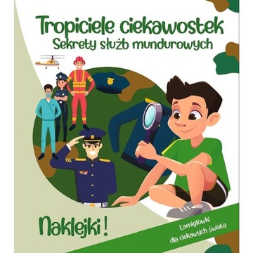 Tropiciele ciekawostek - Sekrety służb mundurowych - Trefl 6+